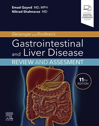 Sleisenger and Fordtran's Gastrointestinal Liver Disease Review Assessment E-Book: E-Book