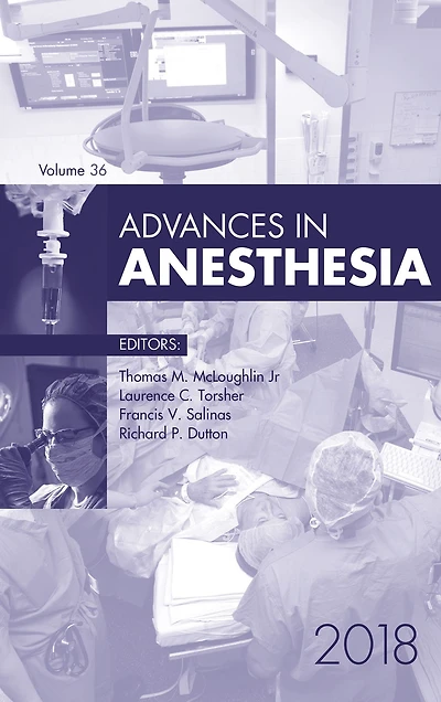 Advances in Anesthesia 2018: Advances in Anesthesia 2018