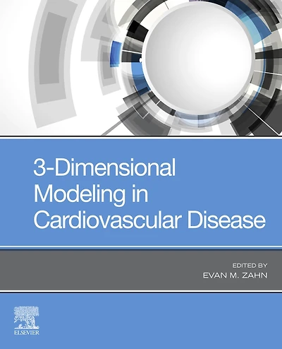 3-Dimensional Modeling in Cardiovascular Disease