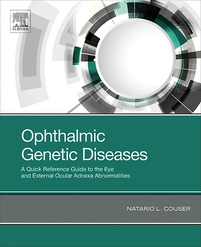 Ophthalmic Genetic Disease: A Quick Reference Guide to the Eye and External Ocular Adnexa Abnormalities