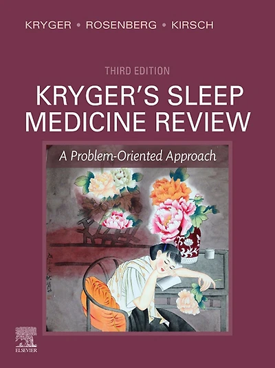 Kryger's Sleep Medicine Review E-Book: A Problem-Oriented Approach