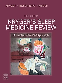 Kryger's Sleep Medicine Review E-Book: A Problem-Oriented Approach