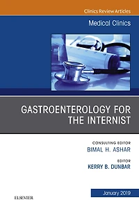 Gastroenterology for the Internist, An Issue of Medical Clinics of North America