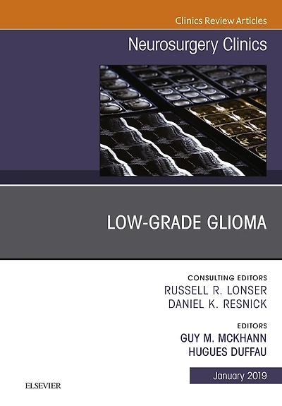 Low-Grade Glioma, An Issue of Neurosurgery Clinics of North America