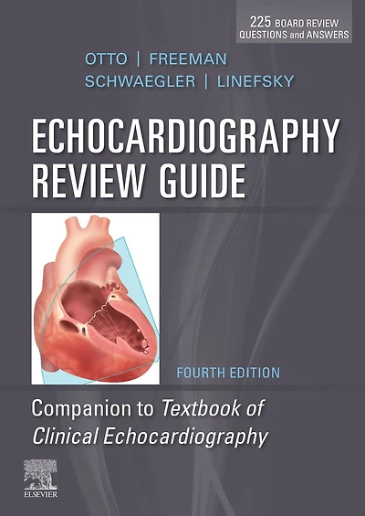 Echocardiography Review Guide: Companion to the Textbook of Clinical Echocardiography