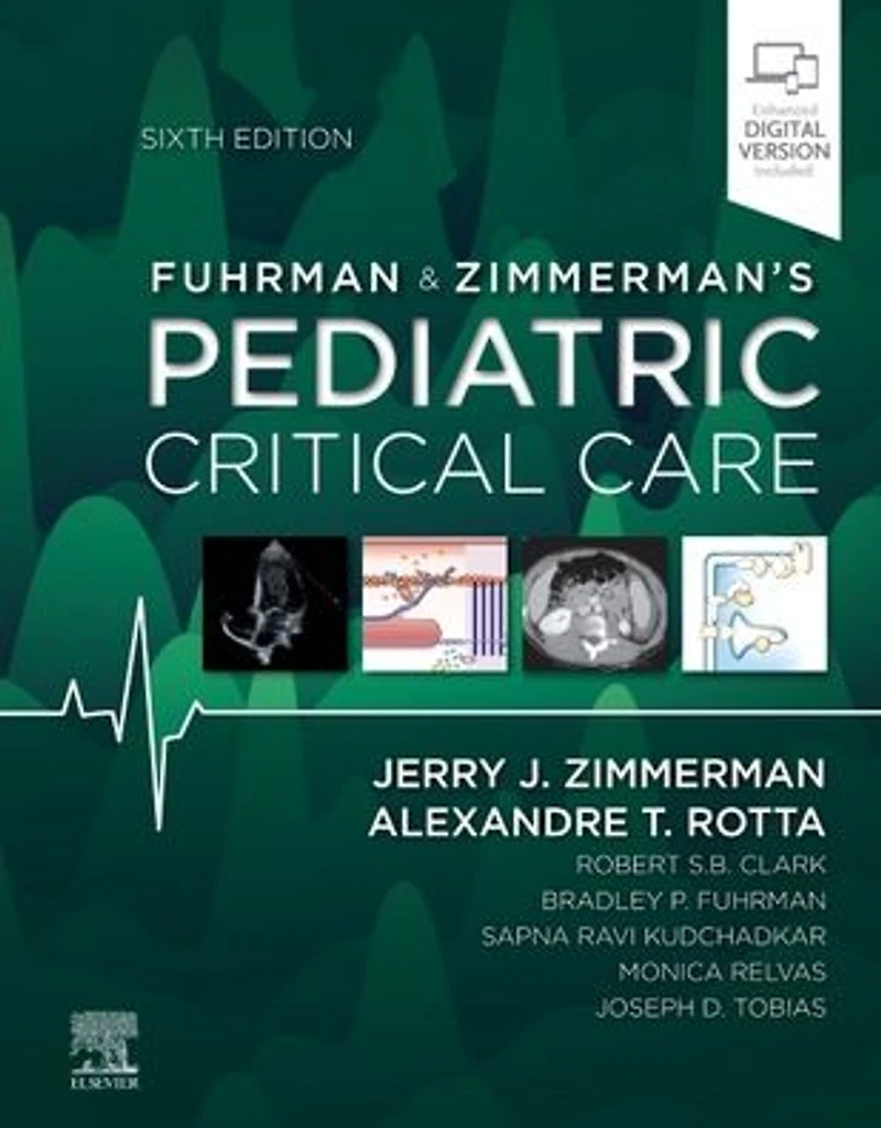 Fuhrman & Zimmerman's Pediatric Critical Care E-Book