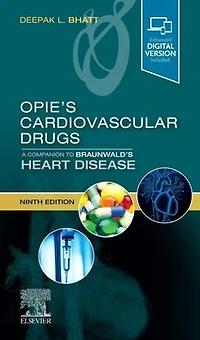 Opie's Cardiovascular Drugs: A Companion to Braunwald's Heart Disease E-Book