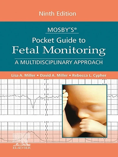 Mosby's® Pocket Guide to Fetal Monitoring - E-Book: A Multidisciplinary Approach
