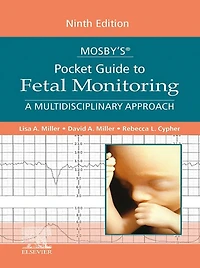 Mosby's® Pocket Guide to Fetal Monitoring - E-Book: A Multidisciplinary Approach