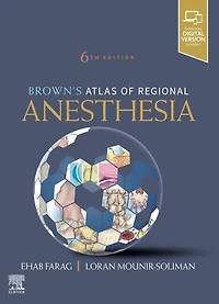 Brown's Atlas of Regional Anesthesia, E-Book