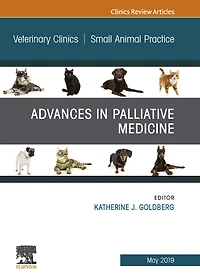 Palliative Medicine and Hospice Care, An Issue of Veterinary Clinics of North America: Small Animal Practice