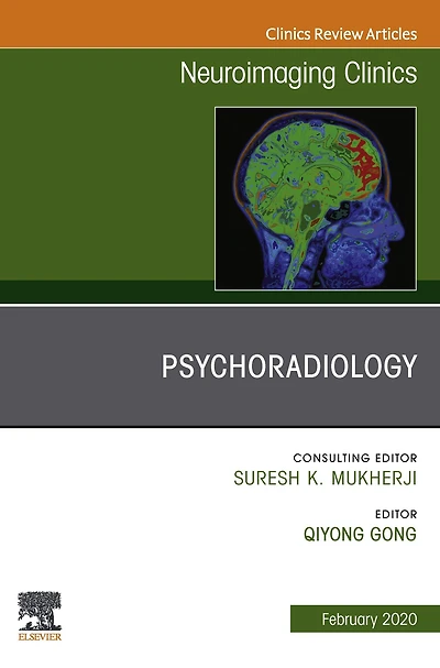 Psychoradiology, An Issue of Neuroimaging Clinics of North America, Ebook