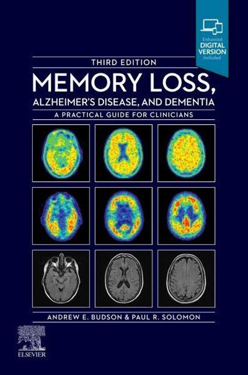 Memory Loss, Alzheimer's Disease and Dementia: A Practical Guide for Clinicians