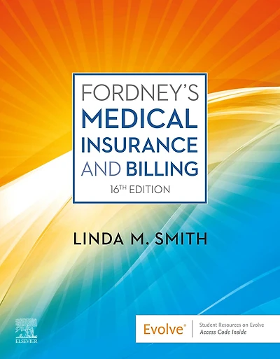 Fordney's Medical Insurance and Billing