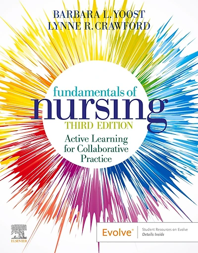 Fundamentals of Nursing: Active Learning for Collaborative Practice
