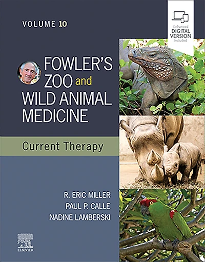 Fowler's Zoo and Wild Animal Medicine Current Therapy, Volume 10