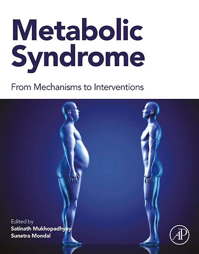 Metabolic Syndrome: From Mechanisms to Interventions
