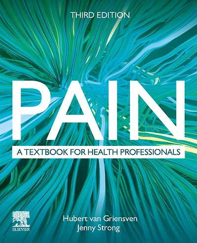 Pain: A Textbook for Health Professionals
