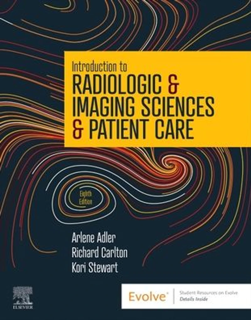 Introduction to Radiologic & Imaging Sciences Patient Care