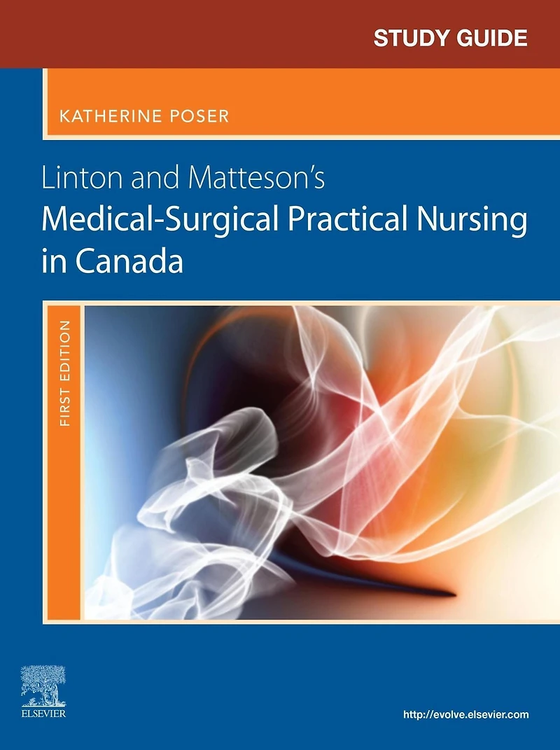 Study Guide for Linton and Matteson's Medical-Surgical Practical Nursing Canada
