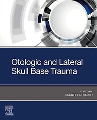Otologic and Lateral Skull Base Trauma