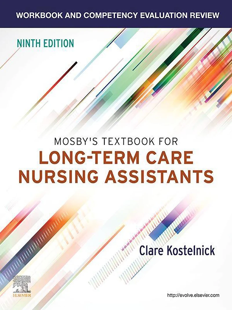 Workbook and Competency Evaluation Review for Mosby's Textbook Long-Term Care Nursing Assistants
