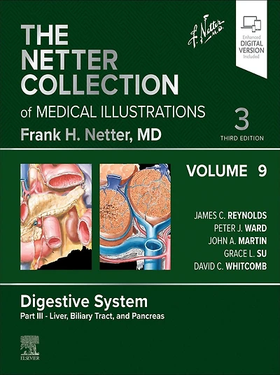 The Netter Collection of Medical Illustrations: Digestive System, Volume 9, Part III - Liver, Biliary Tract, and Pancreas