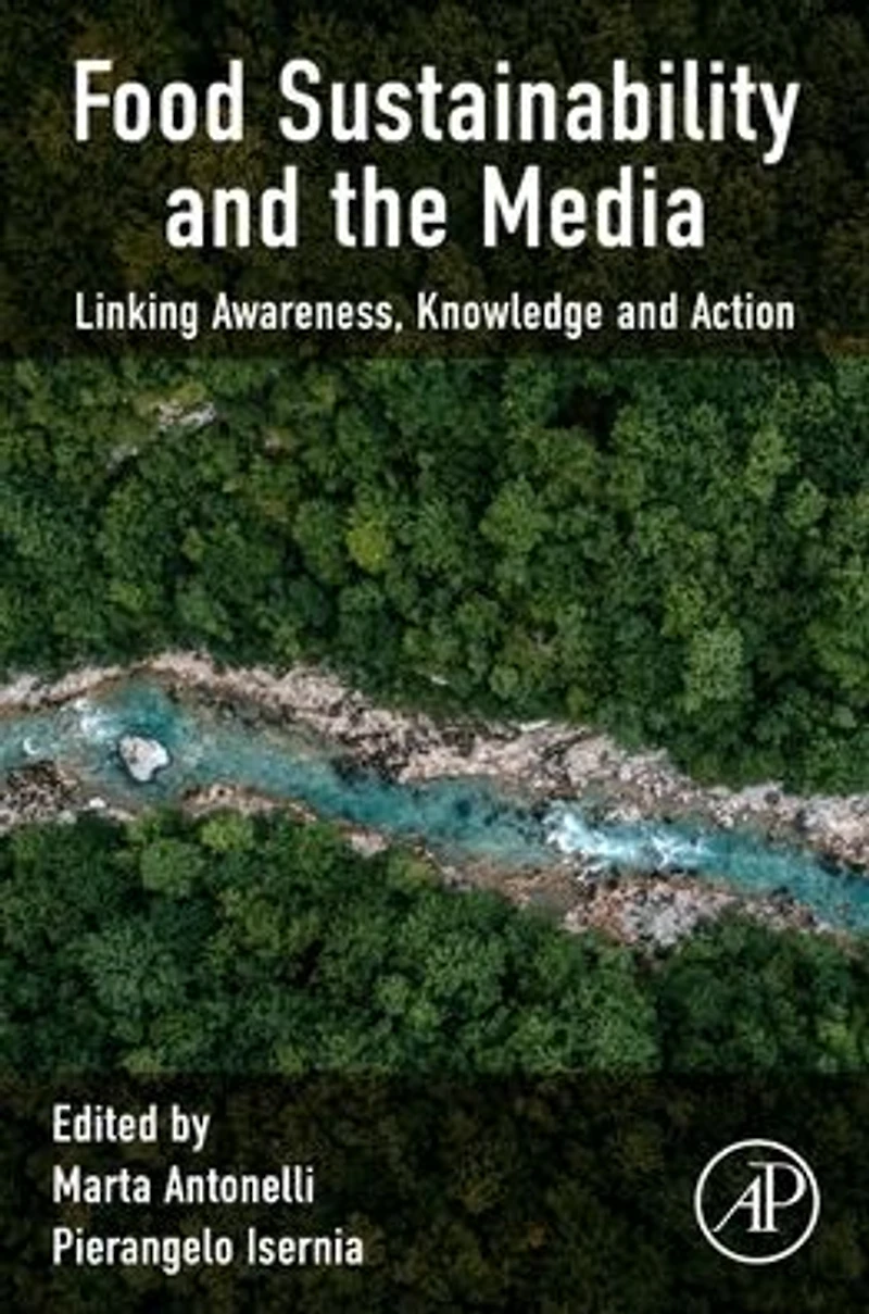 Food Sustainability and the Media: Linking Awareness, Knowledge Action
