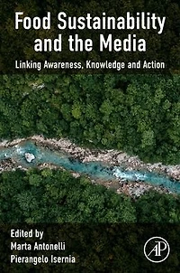 Food Sustainability and the Media: Linking Awareness, Knowledge Action