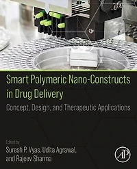 Smart Polymeric Nano-Constructs Drug Delivery: Concept, Design and Therapeutic Applications