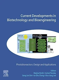 Current Developments in Biotechnology and Bioengineering: Photobioreactors: Design and Applications