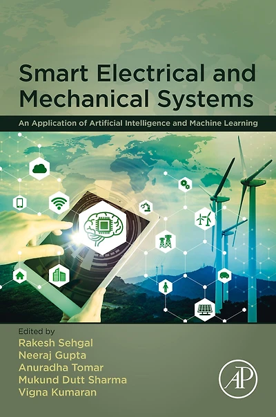 Smart Electrical and Mechanical Systems: An Application of Artificial Intelligence and Machine Learning