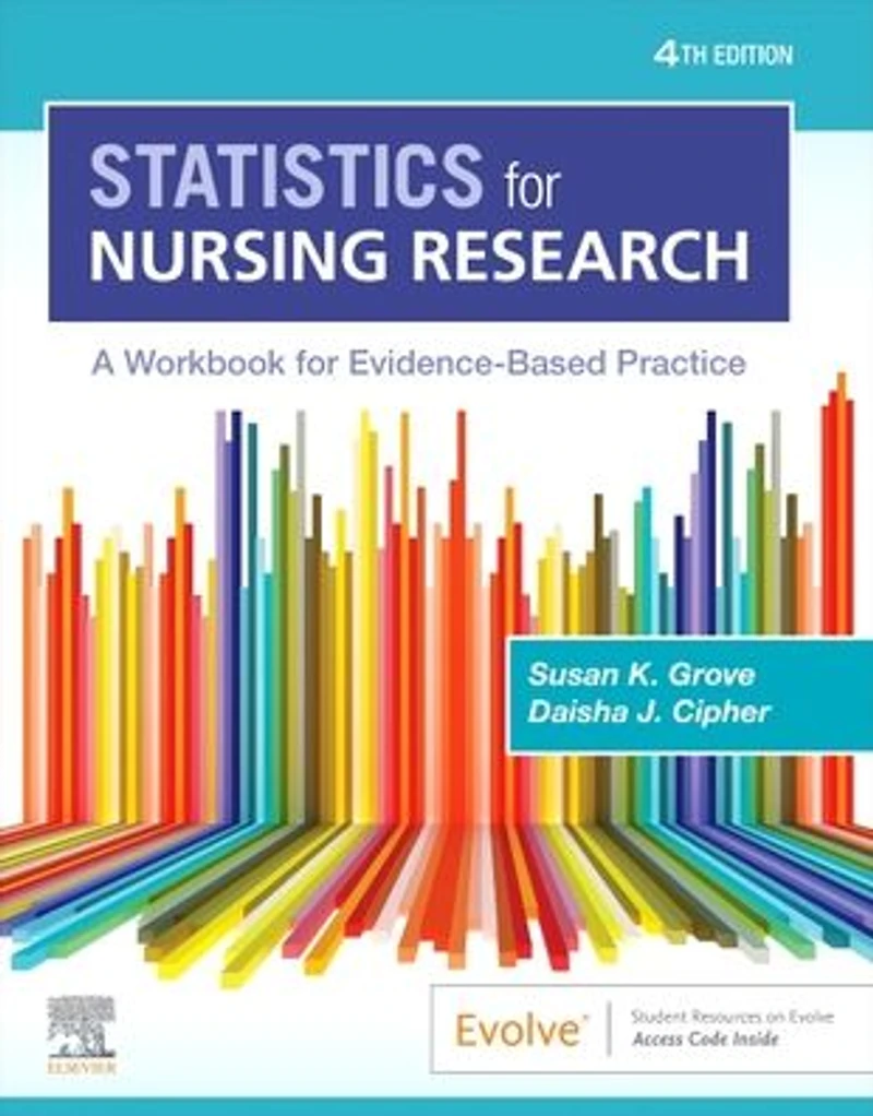 Statistics for Nursing Research: A Workbook Evidence-Based Practice