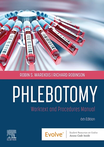 Phlebotomy: Worktext and Procedures Manual
