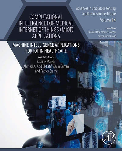 Computational Intelligence for Medical Internet of Things (MIoT) Applications: Machine Applications IoT Healthcare