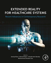 Extended Reality for Healthcare Systems: Recent Advances Contemporary Research