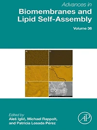 Advances Biomembranes and Lipid Self-Assembly