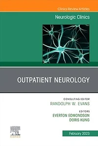 Outpatient Neurology, An Issue of Neurologic Clinics