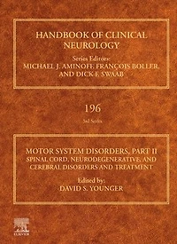 Motor System Disorders, Part II: Spinal Cord, Neurodegenerative, and Cerebral Disorders Treatment