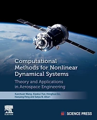 Computational Methods for Nonlinear Dynamical Systems: Theory and Applications Aerospace Engineering