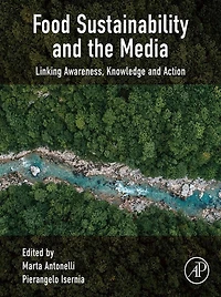 Food Sustainability and the Media: Linking Awareness, Knowledge Action