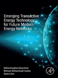 Emerging Transactive Energy Technology for Future Modern Networks