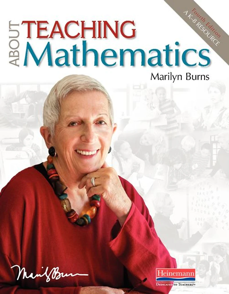 About Teaching Mathematics, Fourth Edition: A K-8 Resource