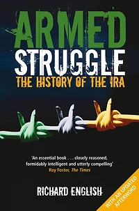 Armed Struggle: the History of IRA