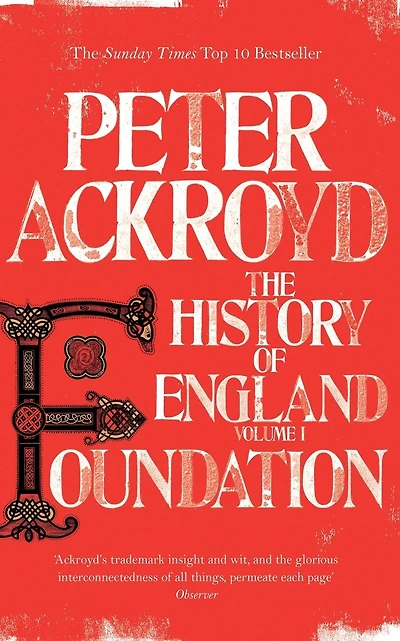 Foundation: The History of England Volume I