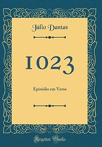 1023: Episódio em Verso (Classic Reprint)