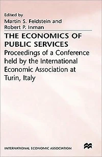 the Economics of Public Services: Proceedings a Conference held by International Economic Association