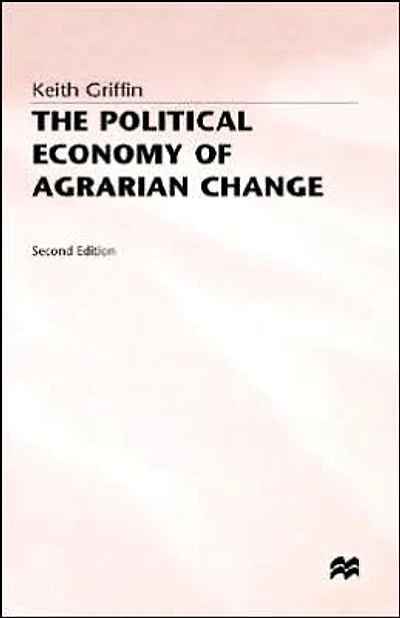 the Political Economy of Agrarian Change: An Essay on Green Revolution