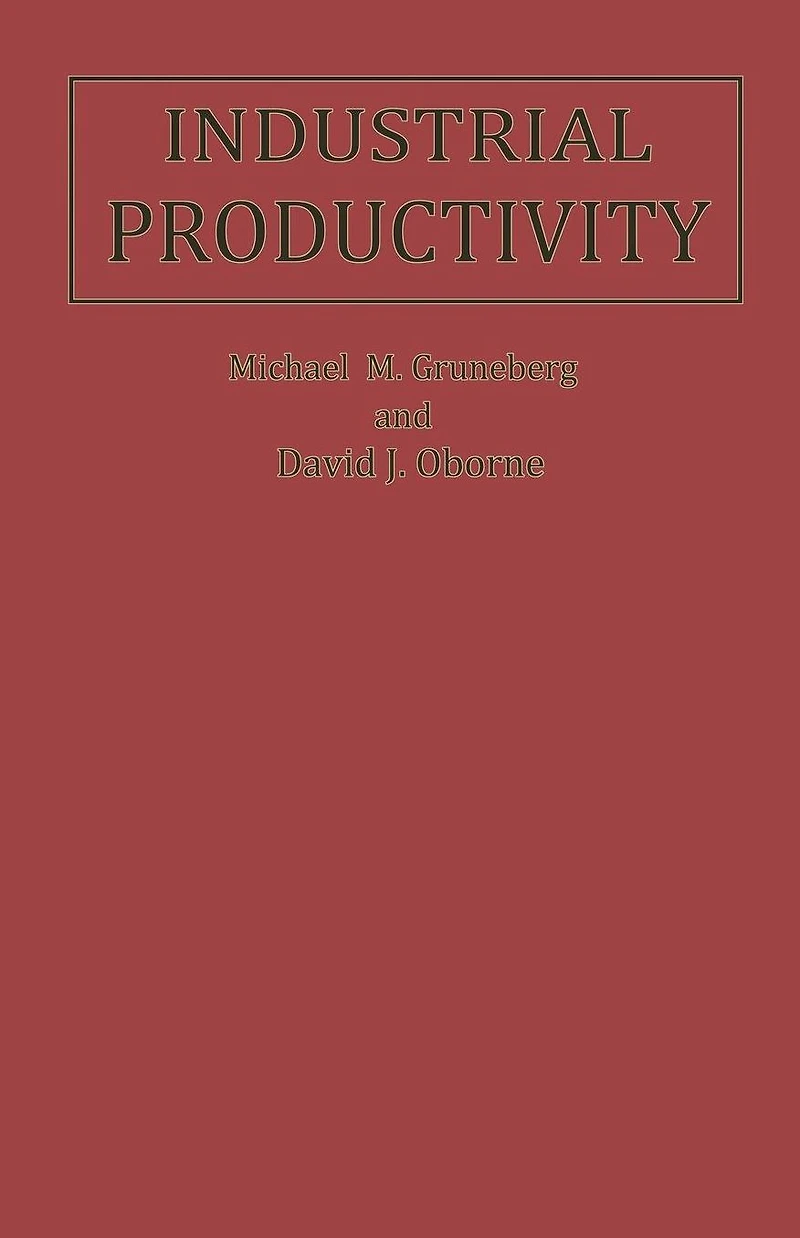 Industrial Productivity: A Psychological Perspective