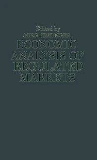 Economic Analysis of Regulated Markets